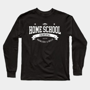 Home School Principal Long Sleeve T-Shirt